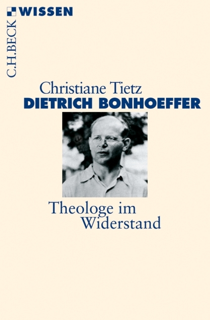 Dietrich Bonhoeffer - Christiane Tietz