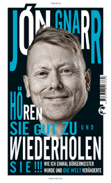 Hören Sie gut zu und wiederholen Sie - Gnarr, Jón