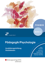 Pädagogik/Psychologie für die Berufliche Oberschule - Ausgabe Bayern - Hobmair, Hermann; Höhlein, Reiner; Pöll, Rosmaria; Hobmair, Hermann; Gotthardt, Wilfried; Altenthan, Sophia; Ott, Wilhelm; Betscher-Ott, Sylvia