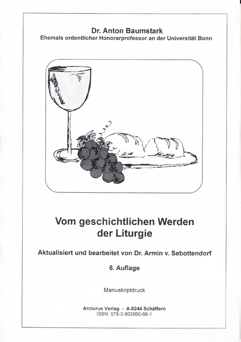 Vom geschichtlichen Werden der Liturgie - Anton Dr. Baumstark