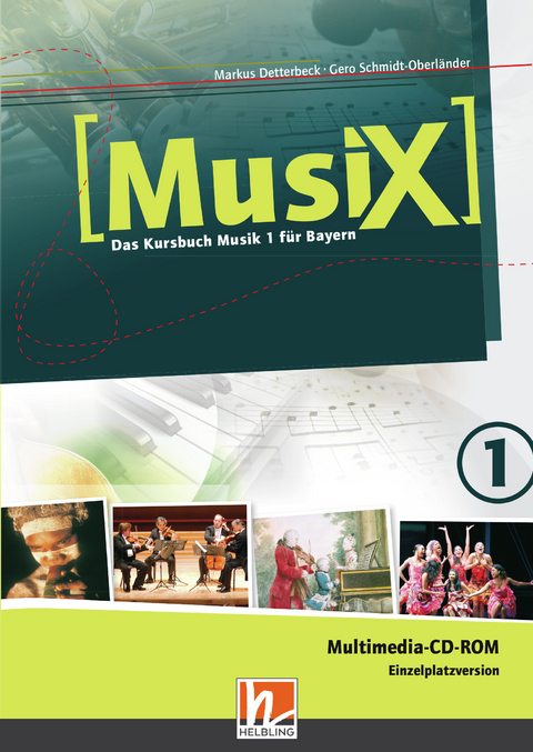 MusiX 1 BY (Ausgabe ab 2017) Präsentationssoftware Einzellizenz - Markus Detterbeck, Gero Schmidt-Oberländer