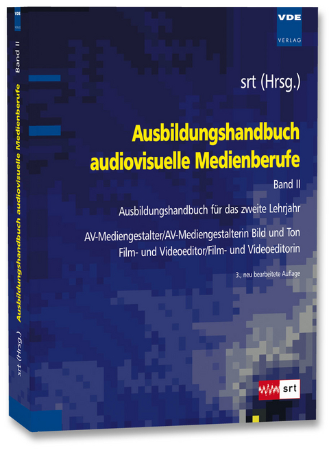 Ausbildungshandbuch audiovisuelle Medienberufe Band II