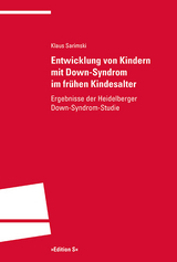 Entwicklung von Kindern mit Down-Syndrom im frühen Kindesalter - Klaus Sarimski