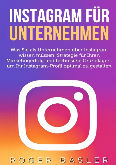 Instagram für Unternehmen - Roger Basler