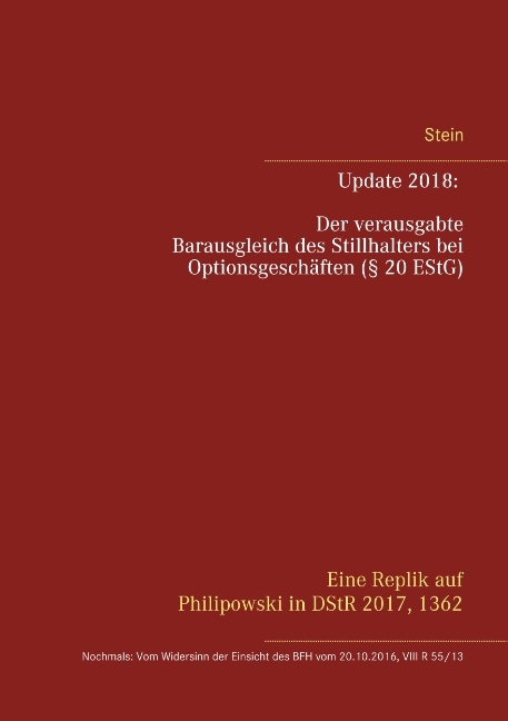 Update 2018: Der verausgabte Barausgleich des Stillhalters bei Optionsgeschäften (§ 20 EStG) - Michael Stein