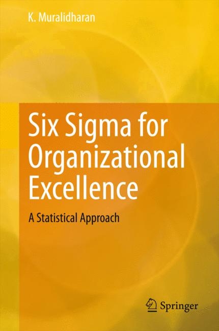 Six Sigma for Organizational Excellence -  K. Muralidharan