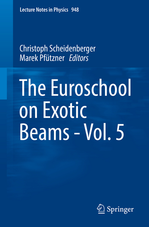 The Euroschool on Exotic Beams - Vol. 5 - 