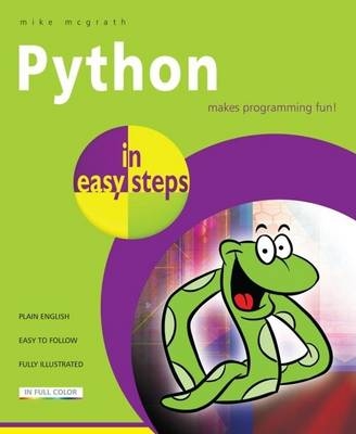 Python in easy steps -  Mike McGrath