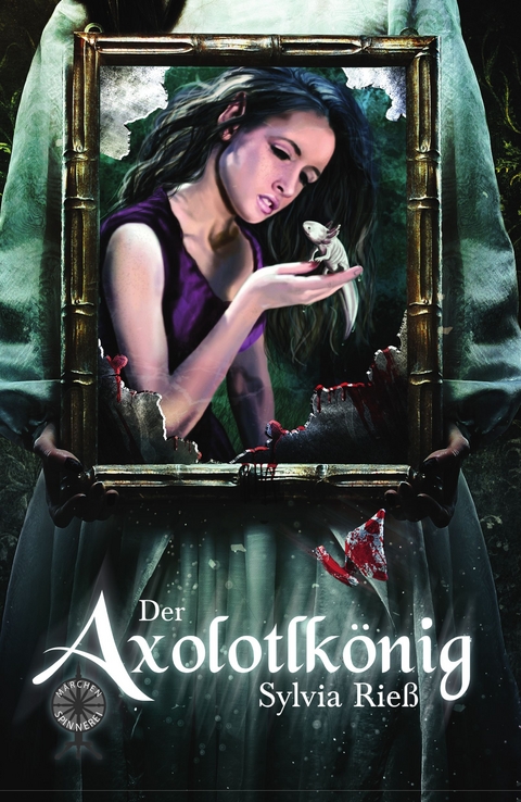 Der Axolotlkönig - Sylvia Rieß