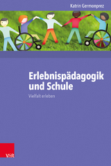 Erlebnispädagogik und Schule - Katrin Germonprez