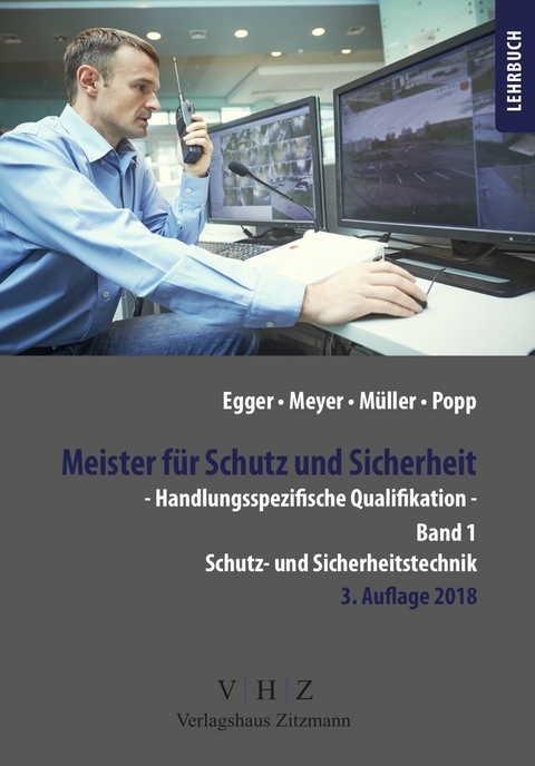 Meister für Schutz und Sicherheit - Handlungsspezifische Qualifikation - Wolfgang Popp, Tilo Müller, Alfred Egger, Thomas Meyer