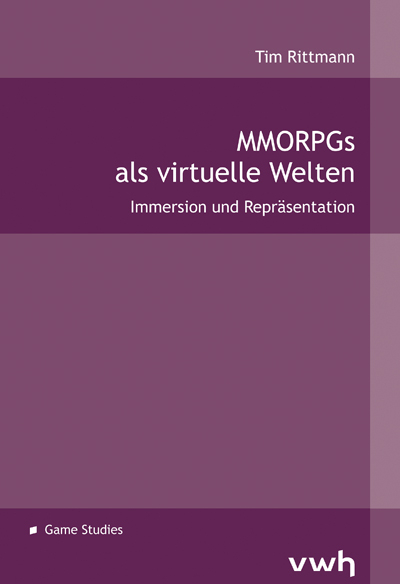 MMORPGs als virtuelle Welten - Tim Rittmann