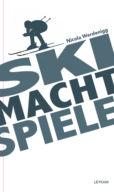 SKI MACHT SPIELE - Nicola Werdenigg