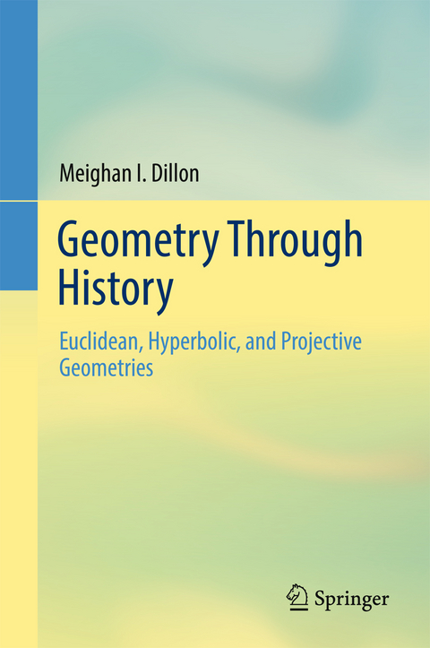 Geometry Through History - Meighan I. Dillon