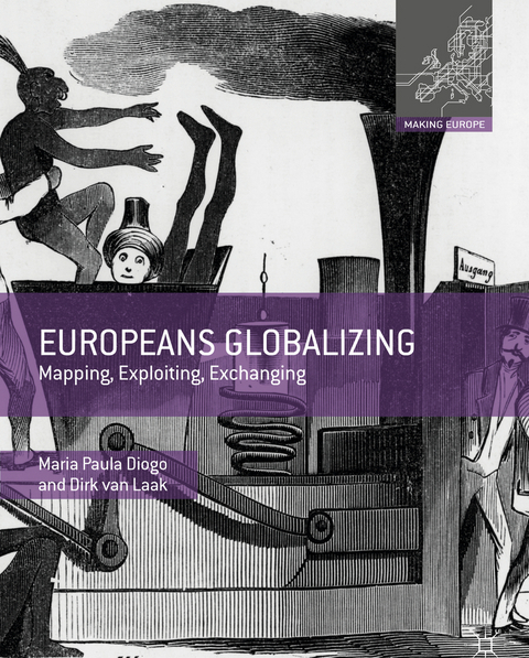 Europeans Globalizing - Maria Paula Diogo, Dirk van Laak