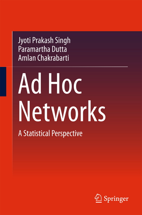 Ad Hoc Networks - Jyoti Prakash Singh, Paramartha Dutta, Amlan Chakrabarti