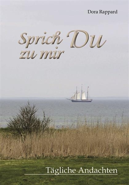 Sprich Du zu mir - Dora Rappard