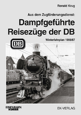 Dampfgeführte Reisezüge 1966 - Ronald Krug