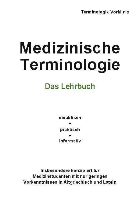 Medizinische Terminologie - Terminologix Vorklinix