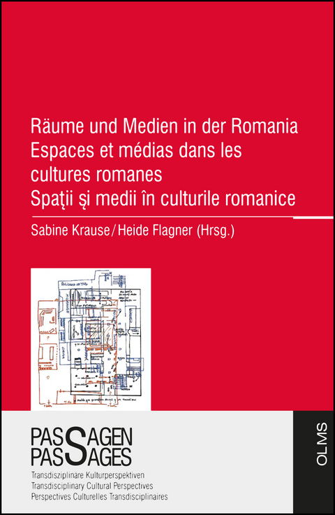 Räume und Medien in der Romania Espaces et médias dans les cultures romanes Spatii si medii în culturile romanice - 