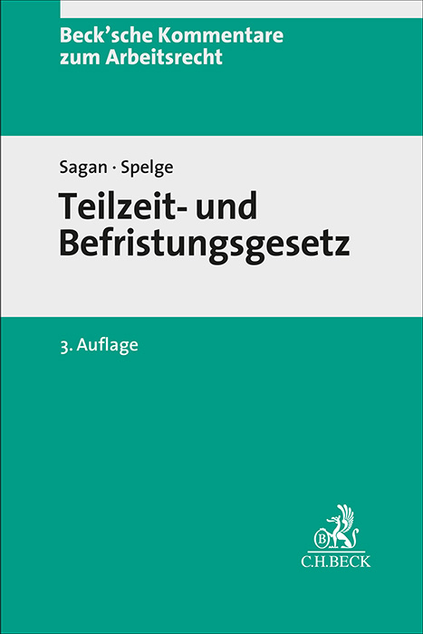 Teilzeit- und Befristungsgesetz - Adam Sagan, Karin Spelge