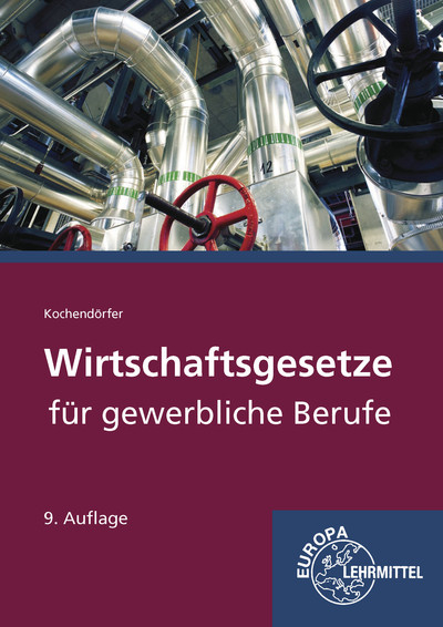 Wirtschaftsgesetze für gewerbliche Berufe - Jürgen Kochendörfer