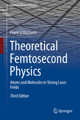 Theoretical Femtosecond Physics - Grossmann, Frank