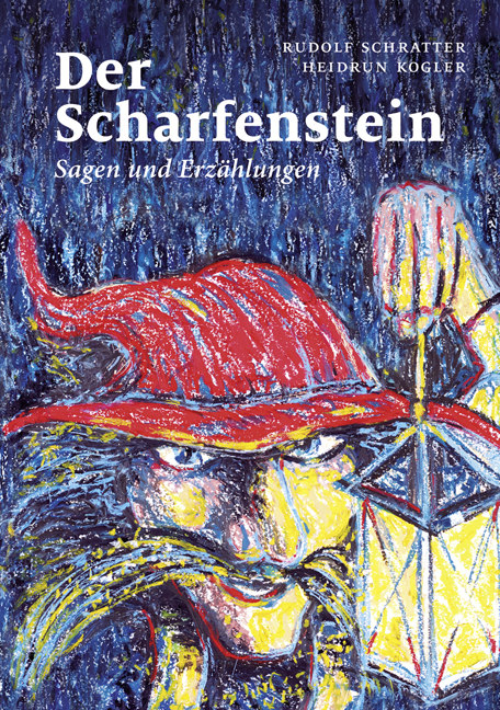 Der Scharfenstein - Rudolf Schratter