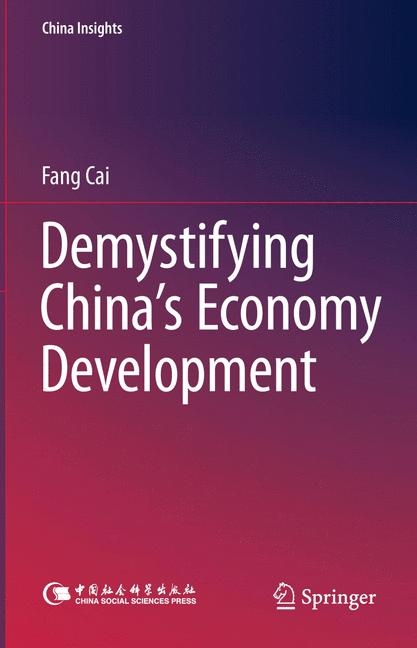 Demystifying China’s Economy Development - Fang Cai