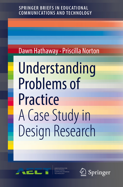 Understanding Problems of Practice - Dawn Hathaway, Priscilla Norton