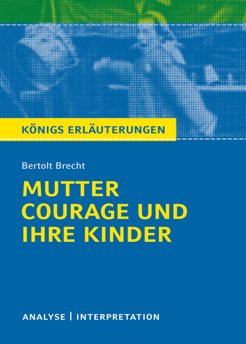 Mutter Courage und ihre Kinder von Bertolt Brecht. - Bertolt Brecht