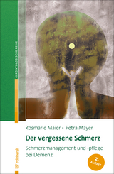 Der vergessene Schmerz - Maier, Rosmarie; Mayer, Petra