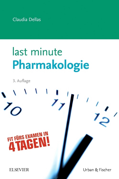 Last Minute Pharmakologie - Claudia Dellas