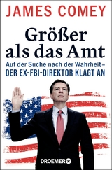 Größer als das Amt - James Comey