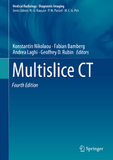 Multislice CT - Nikolaou, Konstantin; Bamberg, Fabian; Laghi, Andrea; Rubin, Geoffrey D.