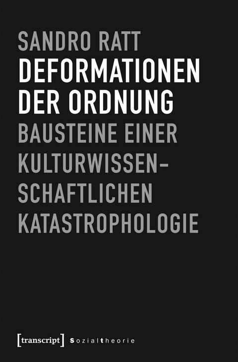 Deformationen der Ordnung - Sandro Ratt