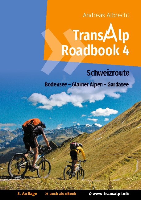 Transalp Roadbook 4: Schweizroute - Andreas Albrecht