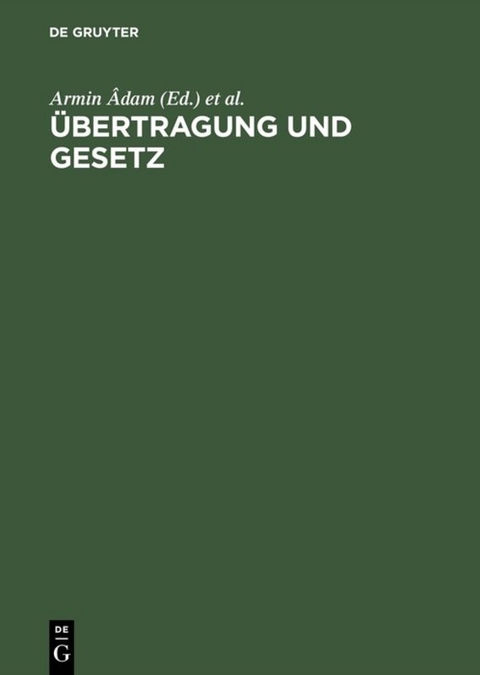 Übertragung und Gesetz - 