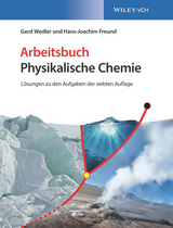 Physikalische Chemie Deluxe / Arbeitsbuch Physikalische Chemie - Wedler, Gerd; Freund, Hans-Joachim