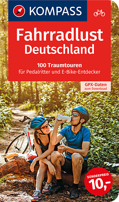 Fahrradlust Deutschland, 100 Traumtouren für Pedalritter und E-Bike-Entdecker - 