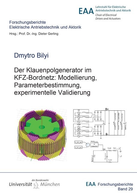 Der Klauenpolgenerator im KFZ-Bordnetz: Modellierung, Parameterbestimmung, experimentelle Validierung - Dmytro Bilyi