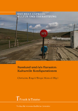 Russland und/als Eurasien: Kulturelle Konfigurationen - 