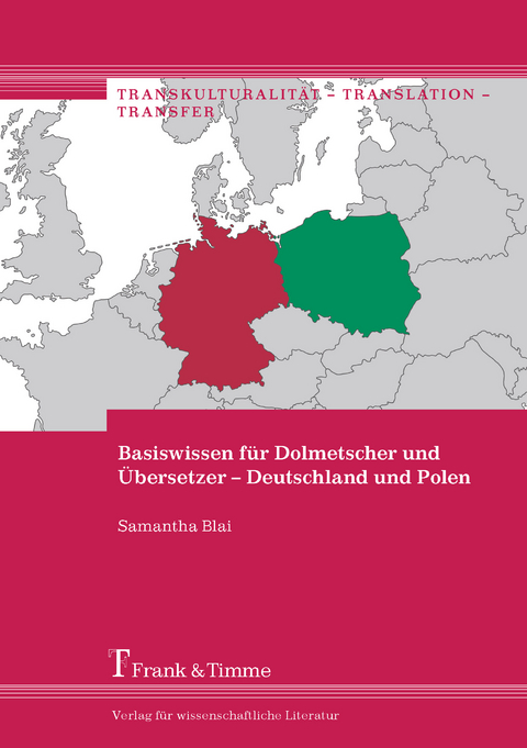 Basiswissen für Dolmetscher und Übersetzer – Deutschland und Polen - Samantha Blai