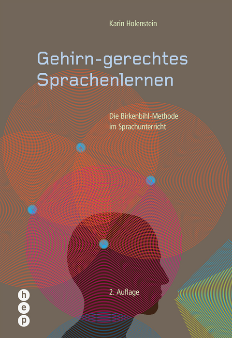 Gehirn-gerechtes Sprachenlernen - Karin Holenstein