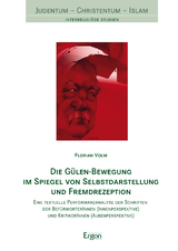 Die Gülen-Bewegung im Spiegel von Selbstdarstellung und Fremdrezeption - Florian Volm