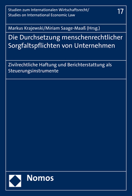 Die Durchsetzung menschenrechtlicher Sorgfaltspflichten von Unternehmen - 