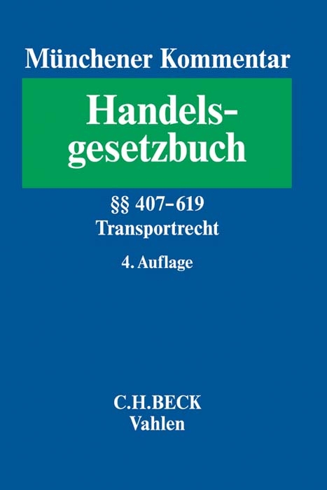 Münchener Kommentar zum Handelsgesetzbuch Bd. 7: Transportrecht - 