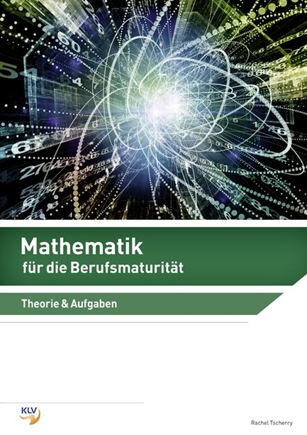 Mathematik für die Berufsmaturität - Rachel Tscherry