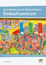 Sprachförderung mit Wimmelbildern: Einkaufszentrum - Susanne Salvisberg