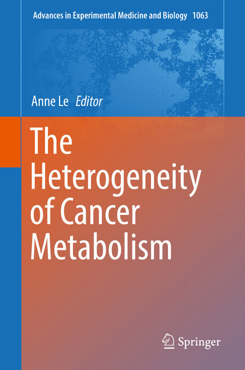 The Heterogeneity of Cancer Metabolism - 